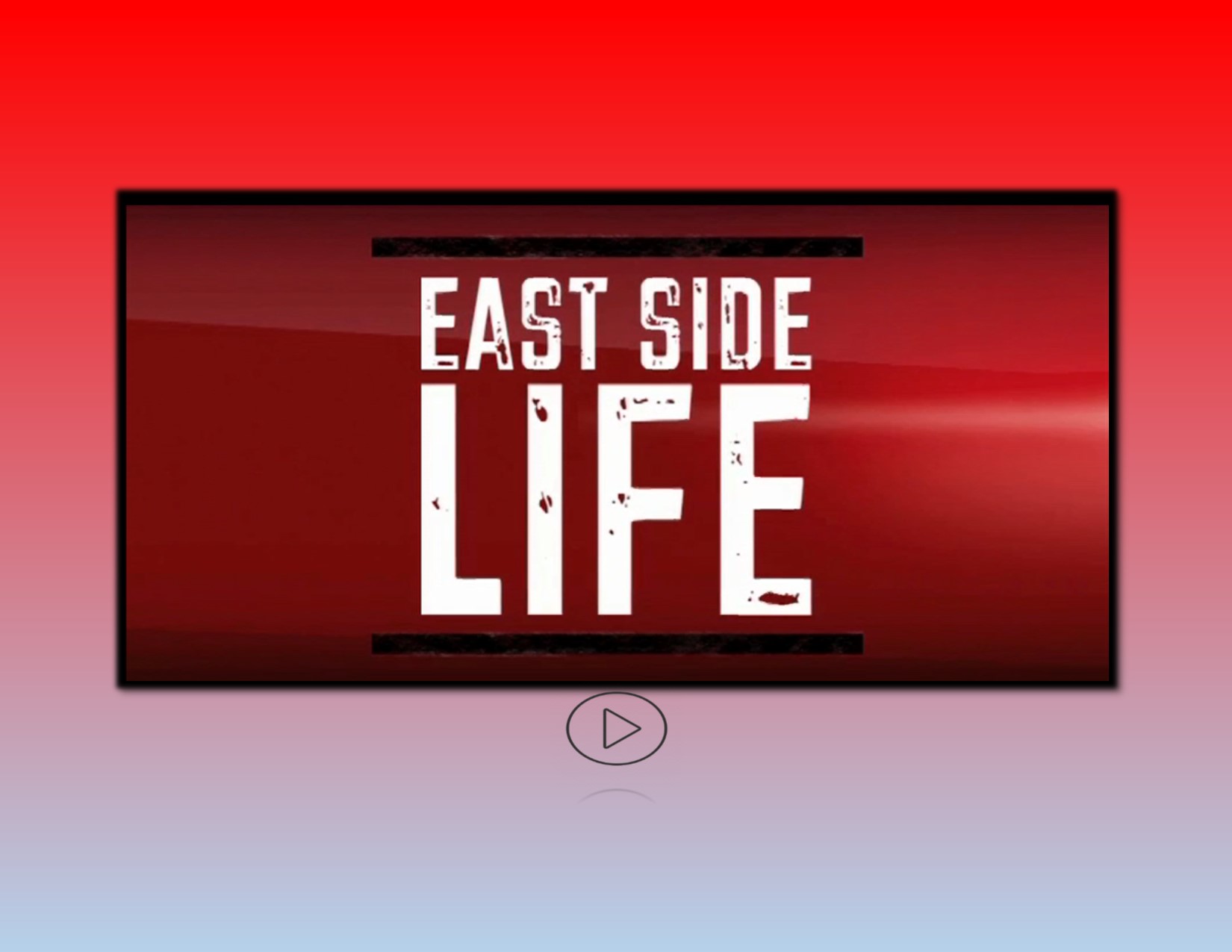 East Side Life