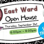 Open House @ East Ward on September 21 from 6pm to 8pm.