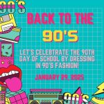 Let’s Celebtrate the 90th day of school by dressing in 90's fashion! January 29, 2025.