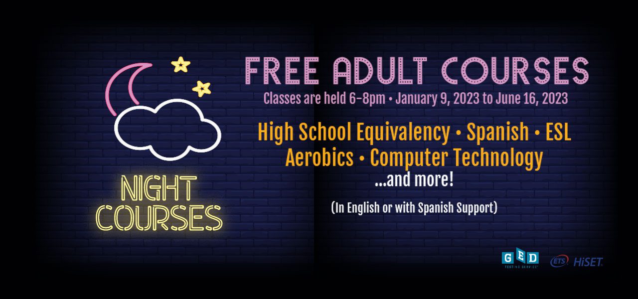 Night Courses: 01/9/23 to 06/16/23 - 6-8pm