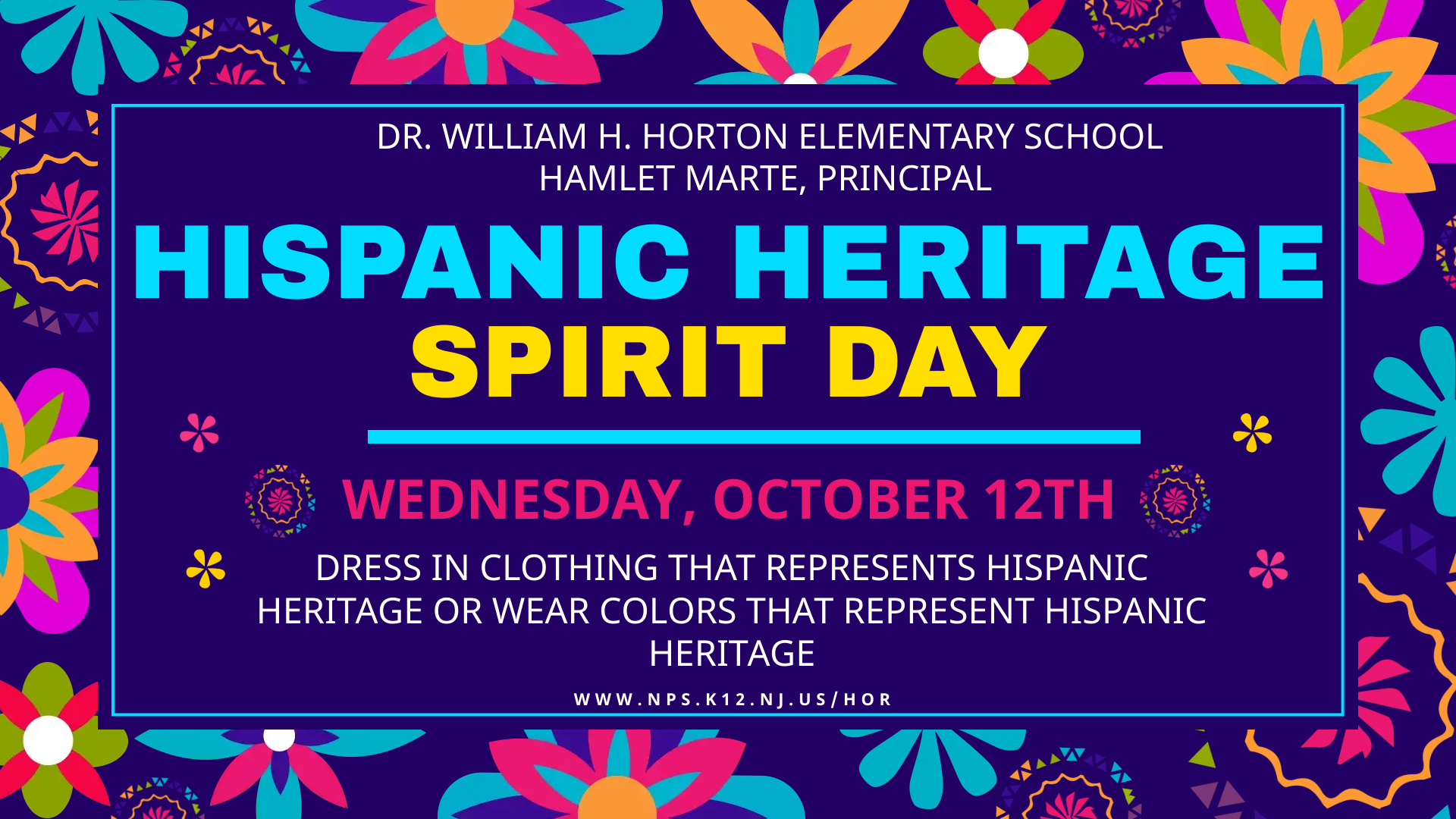 Hispanic Heritage Spirit Day 10/12/2022 - Dr. William H. Horton Elementary  School