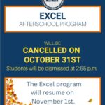 Excel Afterschool Program Cancelled on Oct. 30, 2023