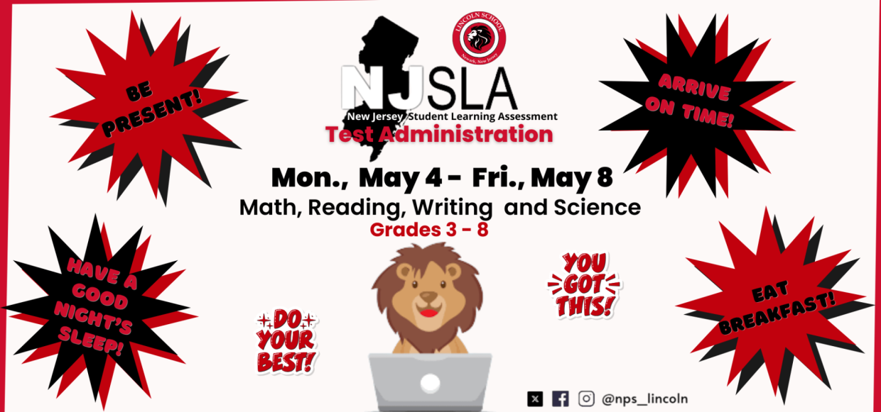 NJSLA 2026: Mon., May 4 - Fri., May 8; Grades 3 - 8; Math, Reading, Writing, and Science
