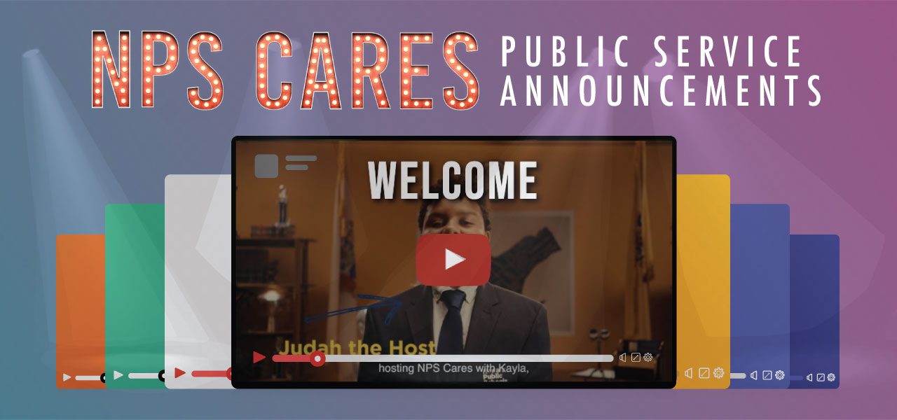 NPS Cares: Public Service Announcements