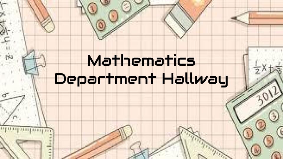 Mathematics Department Hallway